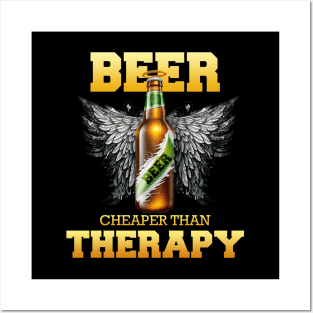 Beer is cheaper than Therapy - Dark version 2 Posters and Art